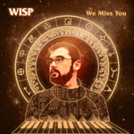 Wisp - We Miss You <!-- Rephlex --> | Headphone Commute